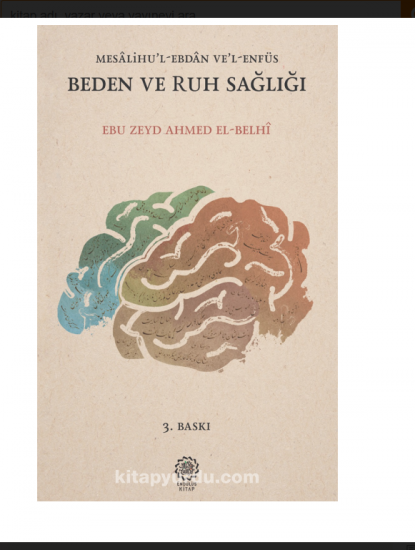 Mesalihu’l Ebdan ve’l Enfüs Beden ve Ruh Sağlığı